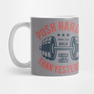 Push Harder Than Yesterday Weight Lifting Mug